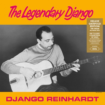 Django Reinhardt - The Legendary Django VINYL LP Deluxe Gatefold Edition DOL849HG